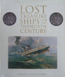 Lost Treasure Ships Of The Twentieth Century